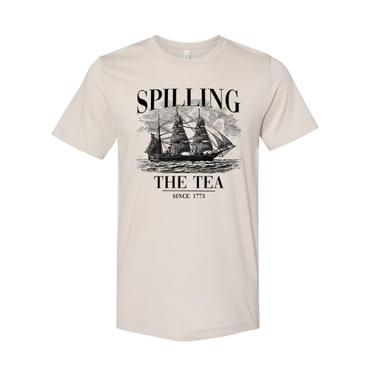 Spilling the Tea Since 1773 - Tee (Stone)