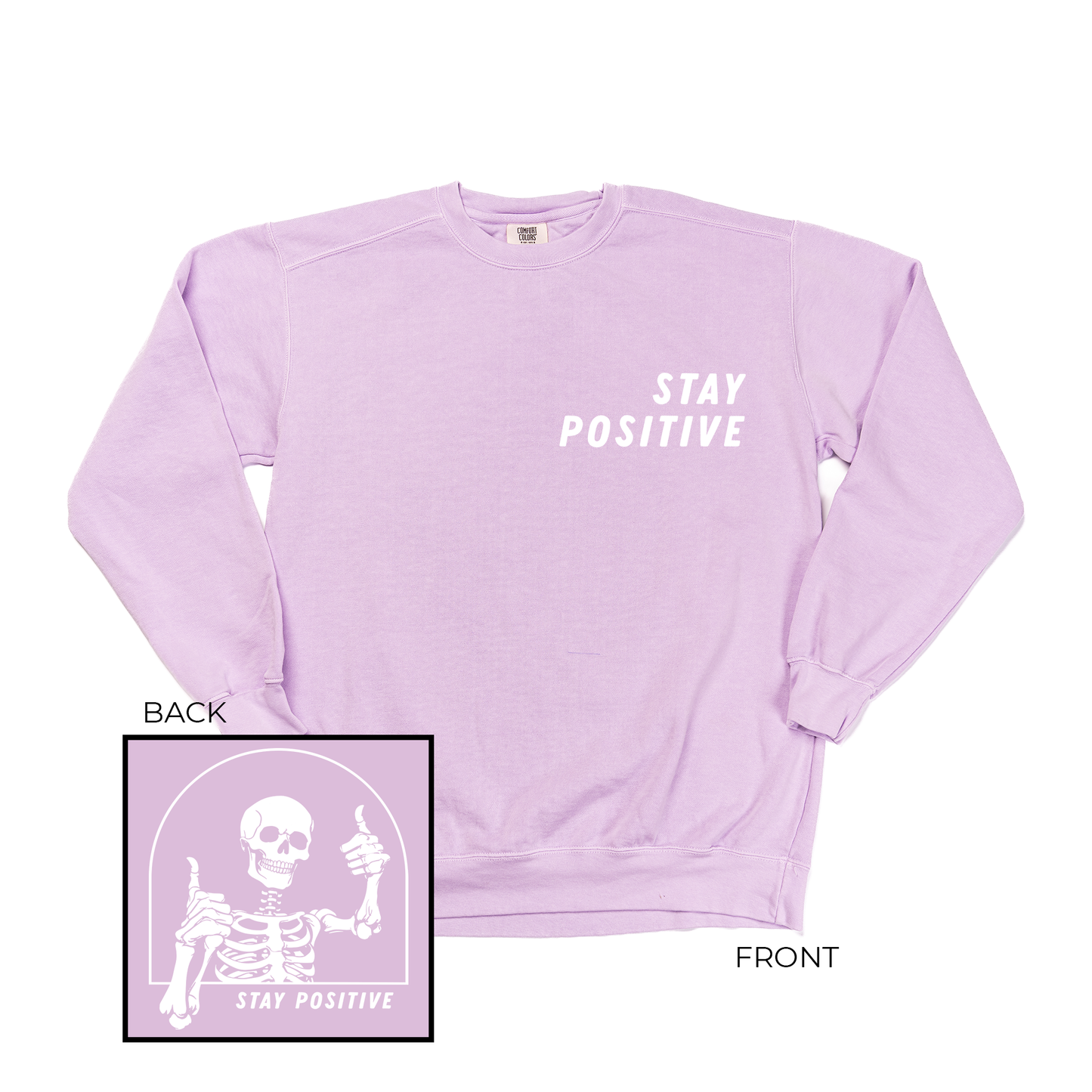 Stay Positive Skeleton (White, Front and Back) - Sweatshirt (Pale Purple)