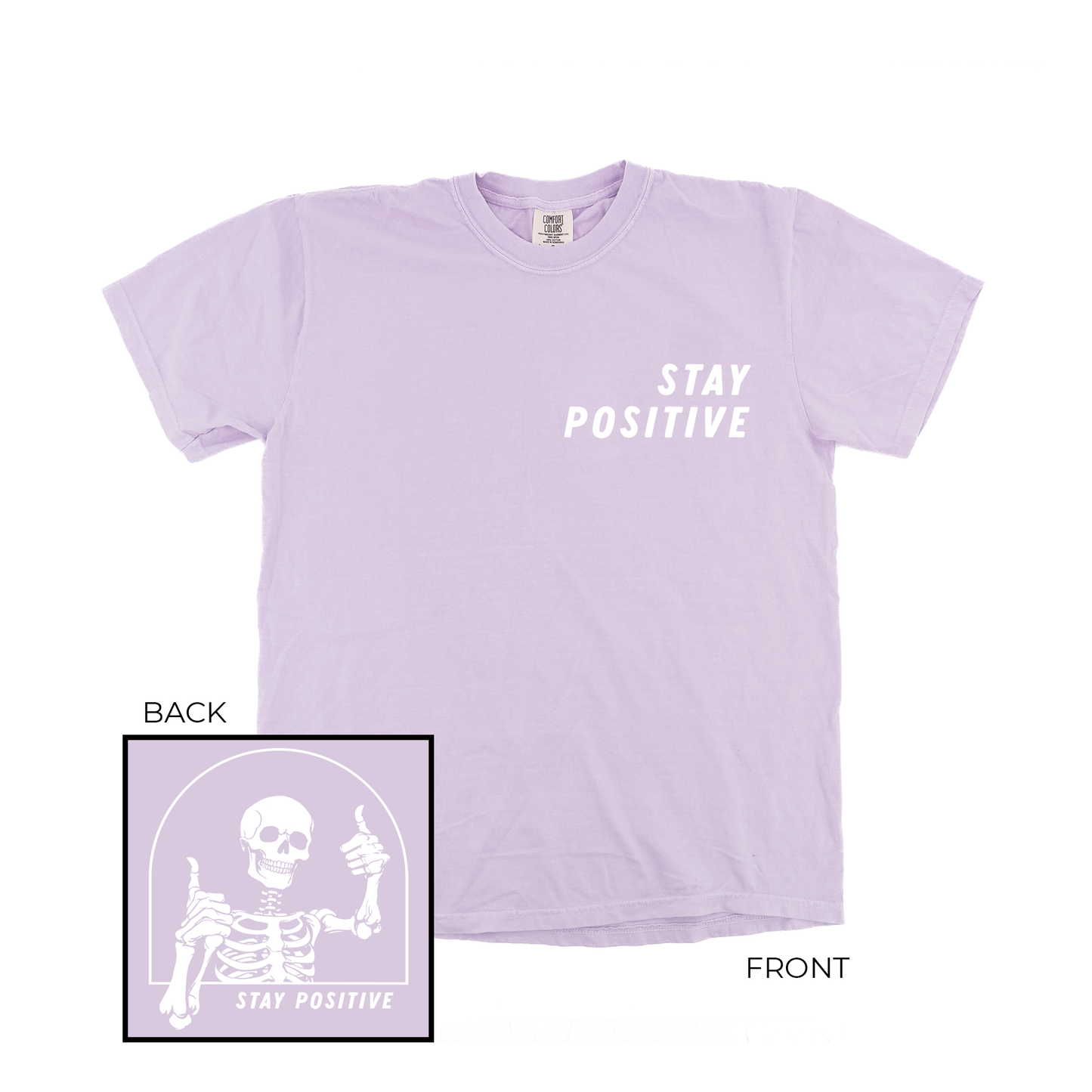 Stay Positive Skeleton (White, Front and Back) - Tee (Pale Purple)