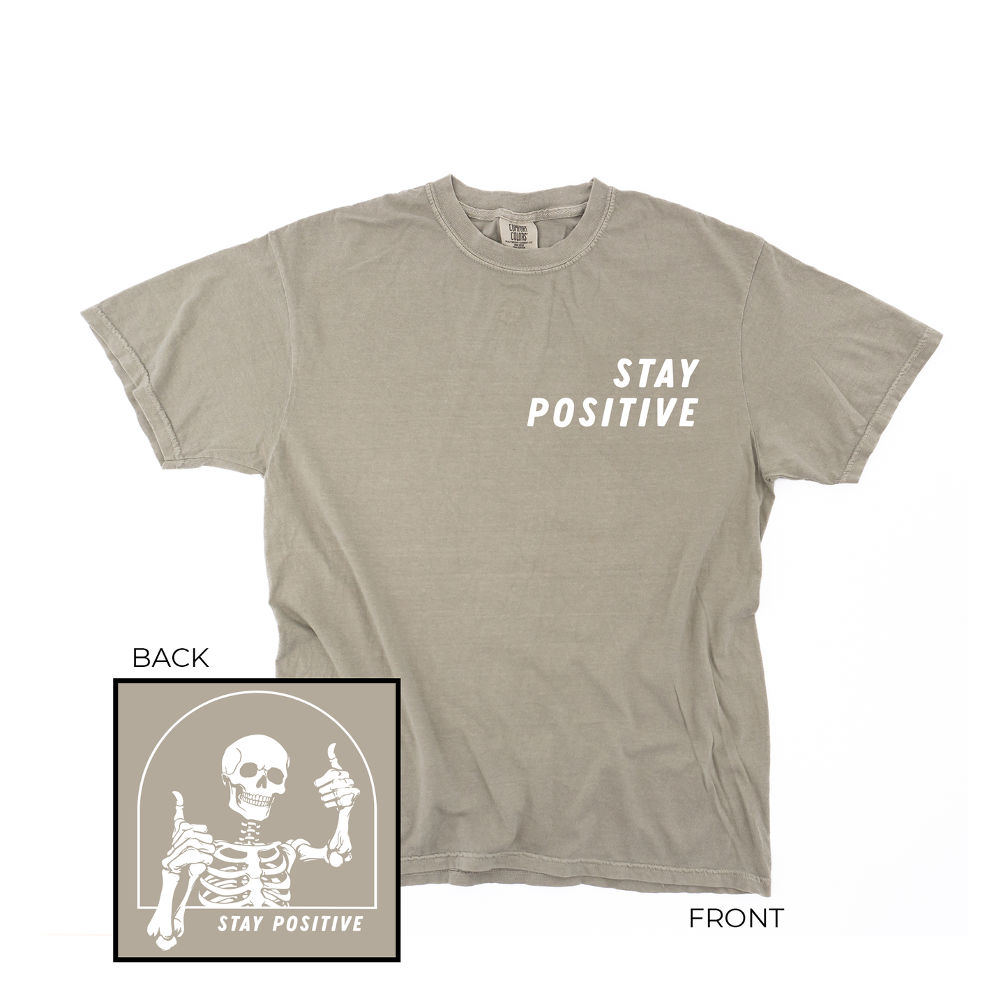 Stay Positive Skeleton (White, Front and Back) - Tee (Sandstone)