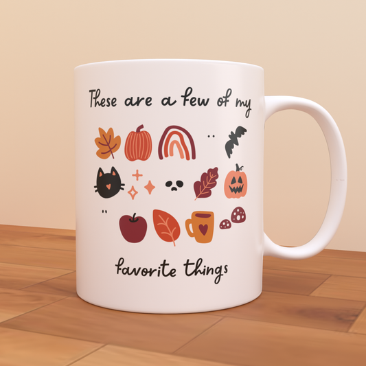 These Are A Few Of My Favorite Things (Fall) - Coffee Mug (White)