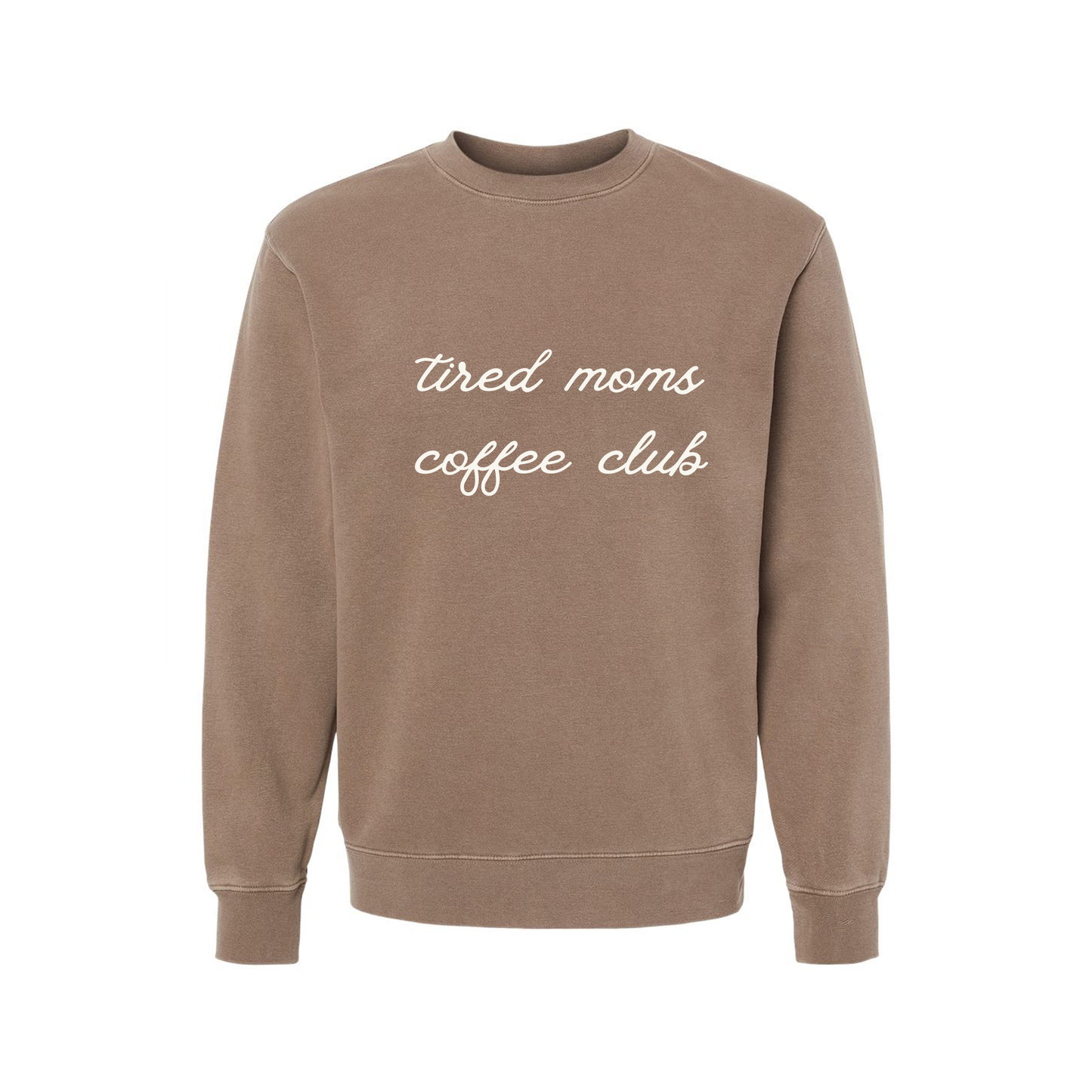 Tired Moms Coffee Club - Sweatshirt (Cocoa)