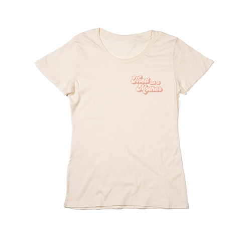 Tired as a Mother (Pocket) - Women's Fitted Tee (Natural)