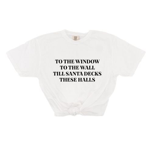 To the Window, To the Wall, Till Santa Decks these Halls (Black) - Tee (Vintage White, Short Sleeve)