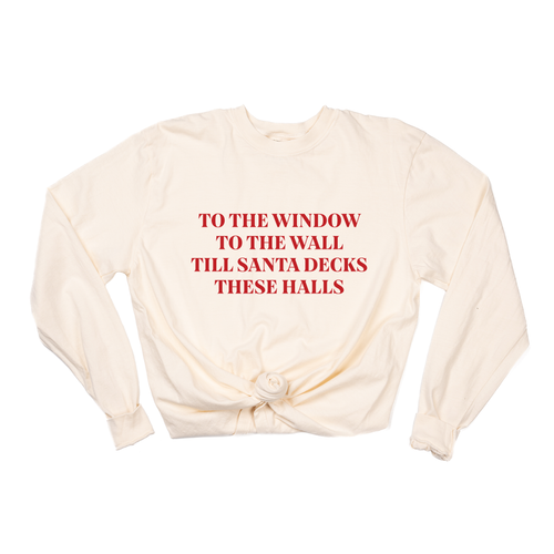 To the Window, To the Wall, Till Santa Decks these Halls (Red) - Tee (Vintage Natural, Long Sleeve)