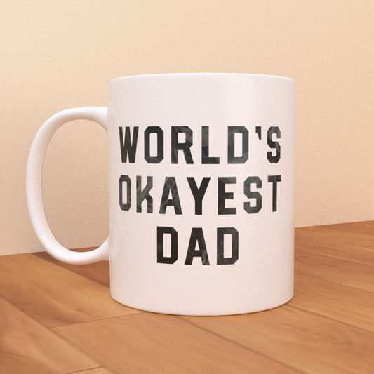 World's Okayest Dad - Coffee Mug (White)