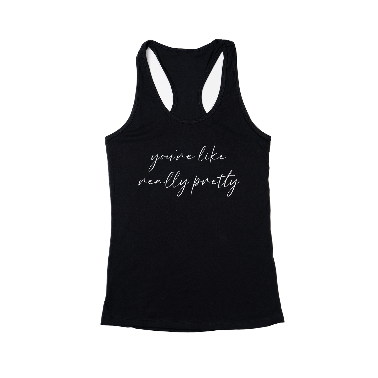 You're like really pretty (White) - Women's Racerback Tank Top (Black)