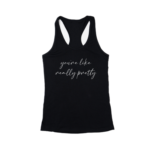 You're like really pretty (White) - Women's Racerback Tank Top (Black)