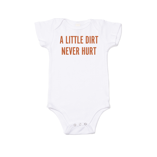 A Little Dirt Never Hurt (Rust) - Bodysuit (White, Short Sleeve)
