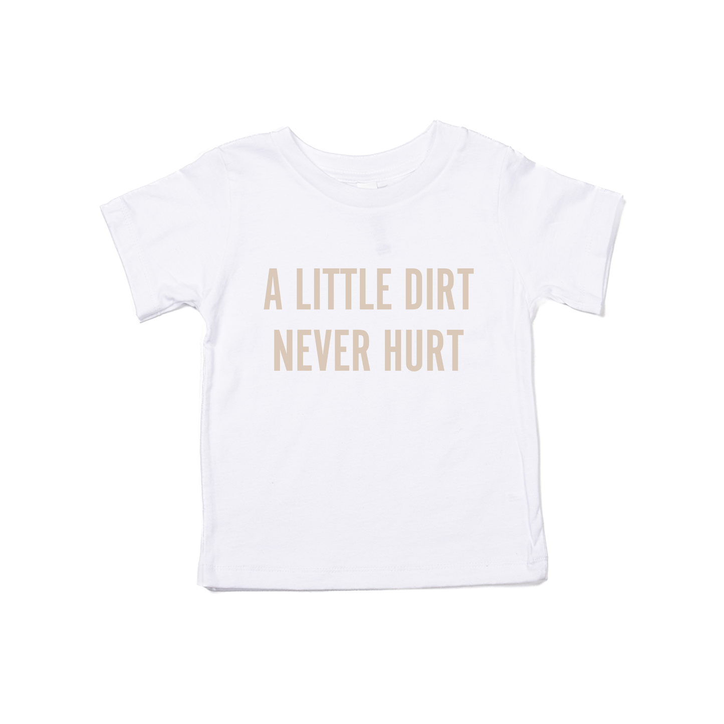 A Little Dirt Never Hurt (Stone) - Kids Tee (White)