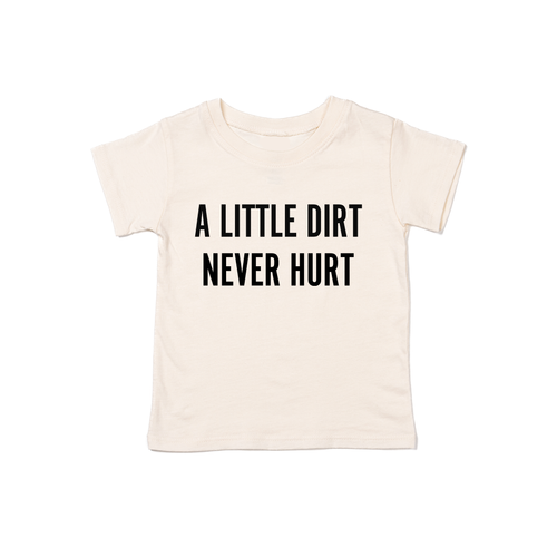 A Little Dirt Never Hurt (Black) - Kids Tee (Natural)