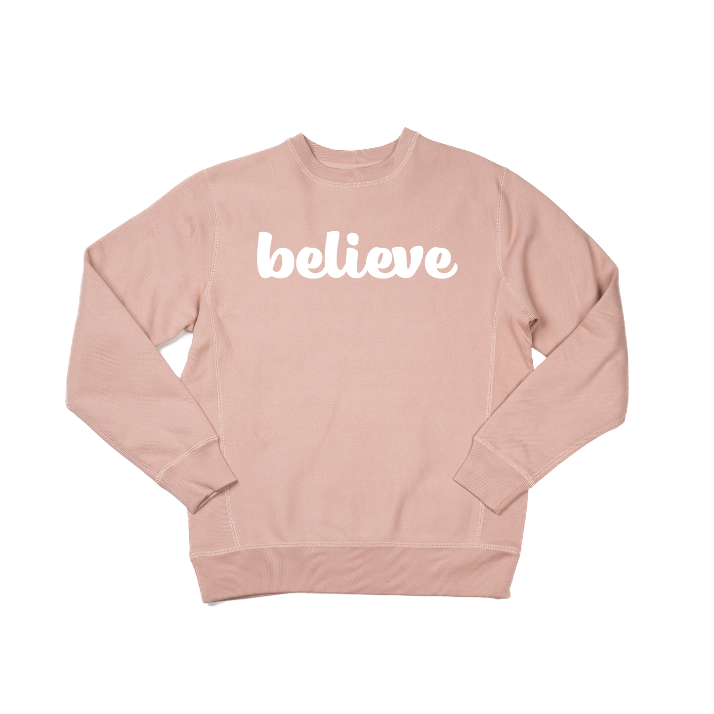 Believe (Thick Cursive, White) - Heavyweight Sweatshirt (Dusty Rose)