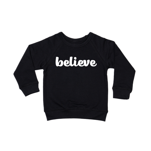 Believe (Thick Cursive, White) - Kids Sweatshirt (Black)