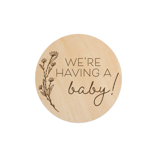Blossom - We're Having A Baby! (Pregnancy Announcement) - 5" Wooden Disc