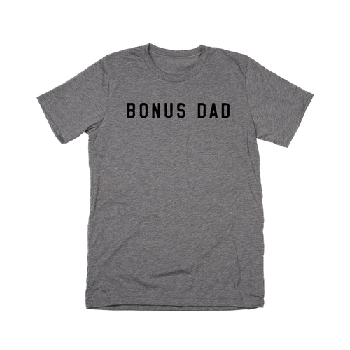 Bonus Dad (Black) - Tee (Gray)