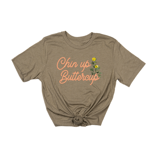 Chin Up Buttercup - Tee (Olive)
