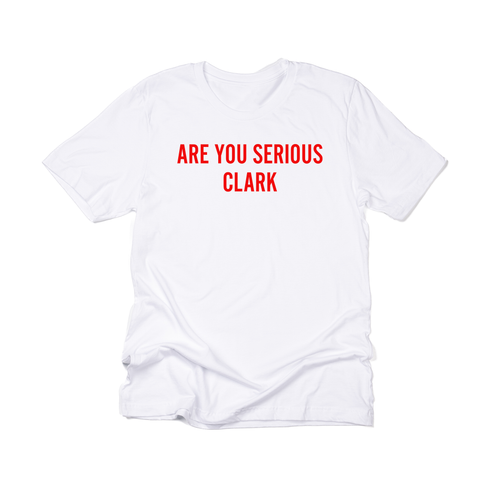 Are You Serious Clark (Red) - Tee (White)