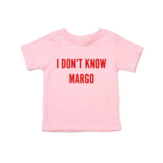 I Don't Know Margo (Red) - Kids Tee (Pink)