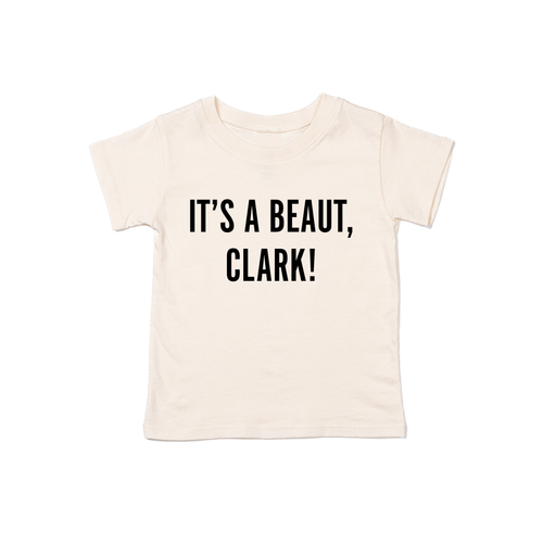 It's a Beaut, Clark! (Black) - Kids Tee (Natural)