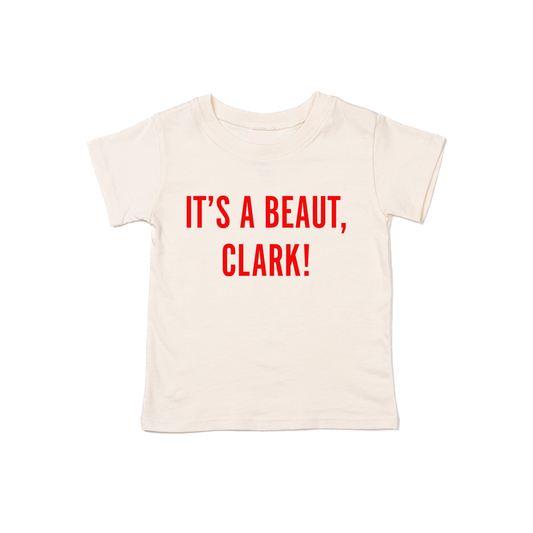 It's a Beaut, Clark! (Red) - Kids Tee (Natural)