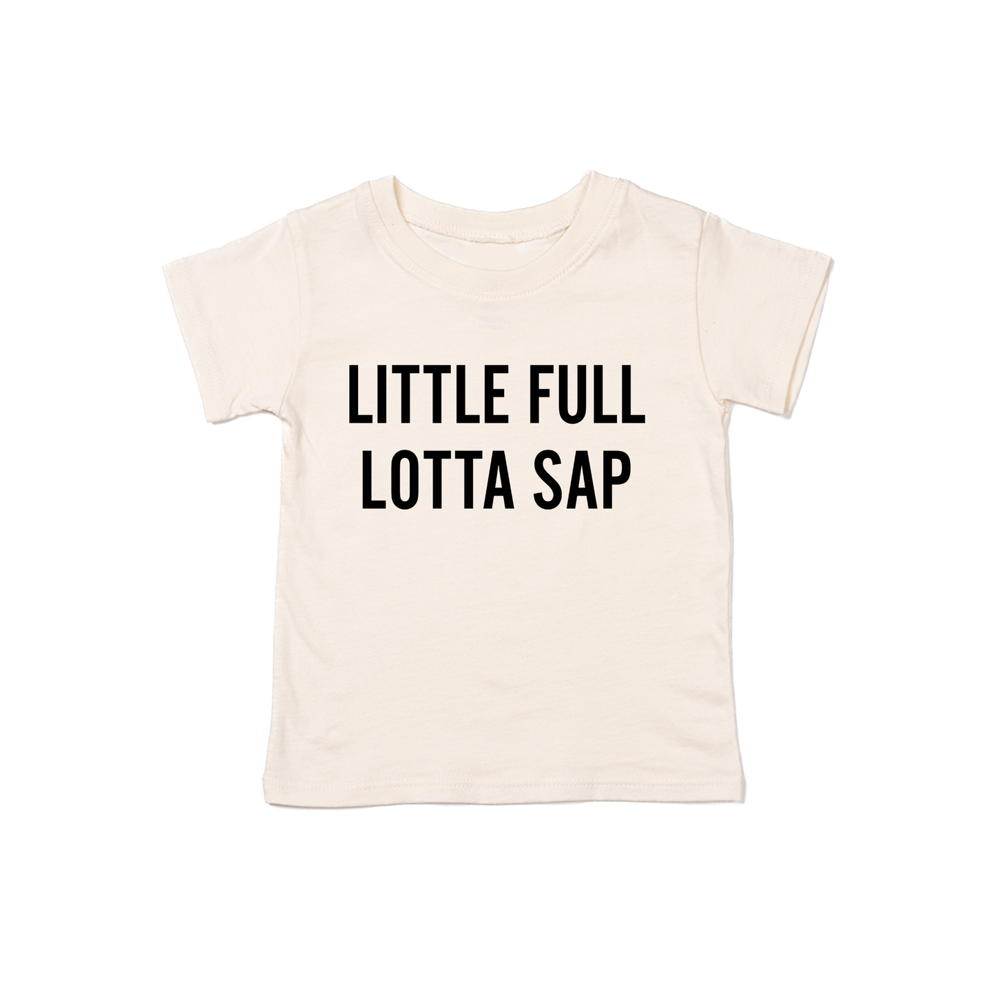 Little Full Lotta Sap (Black) - Kids Tee (Natural)