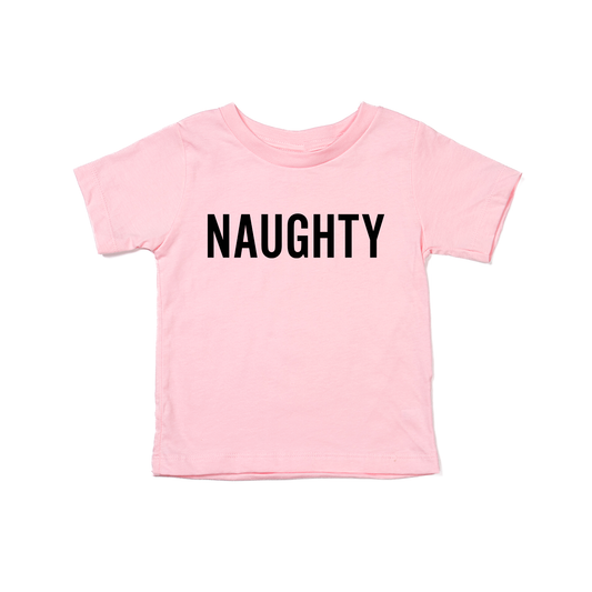 Naughty (Version 2, Black) - Kids Tee (Pink)