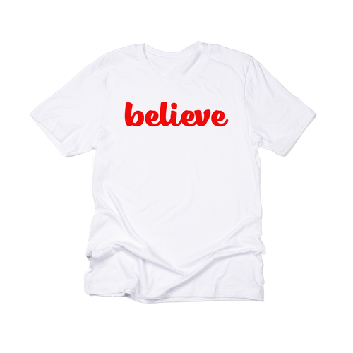 Believe (Thick Cursive,  Red) - Tee (White)