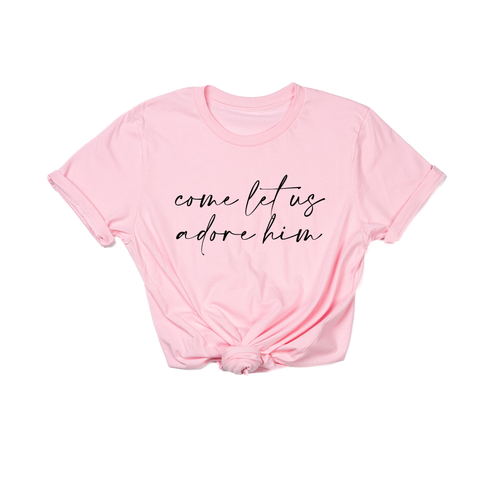Come Let Us Adore Him (Black) - Tee (Pink)