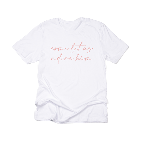 Come Let Us Adore Him (Pink) - Tee (White)