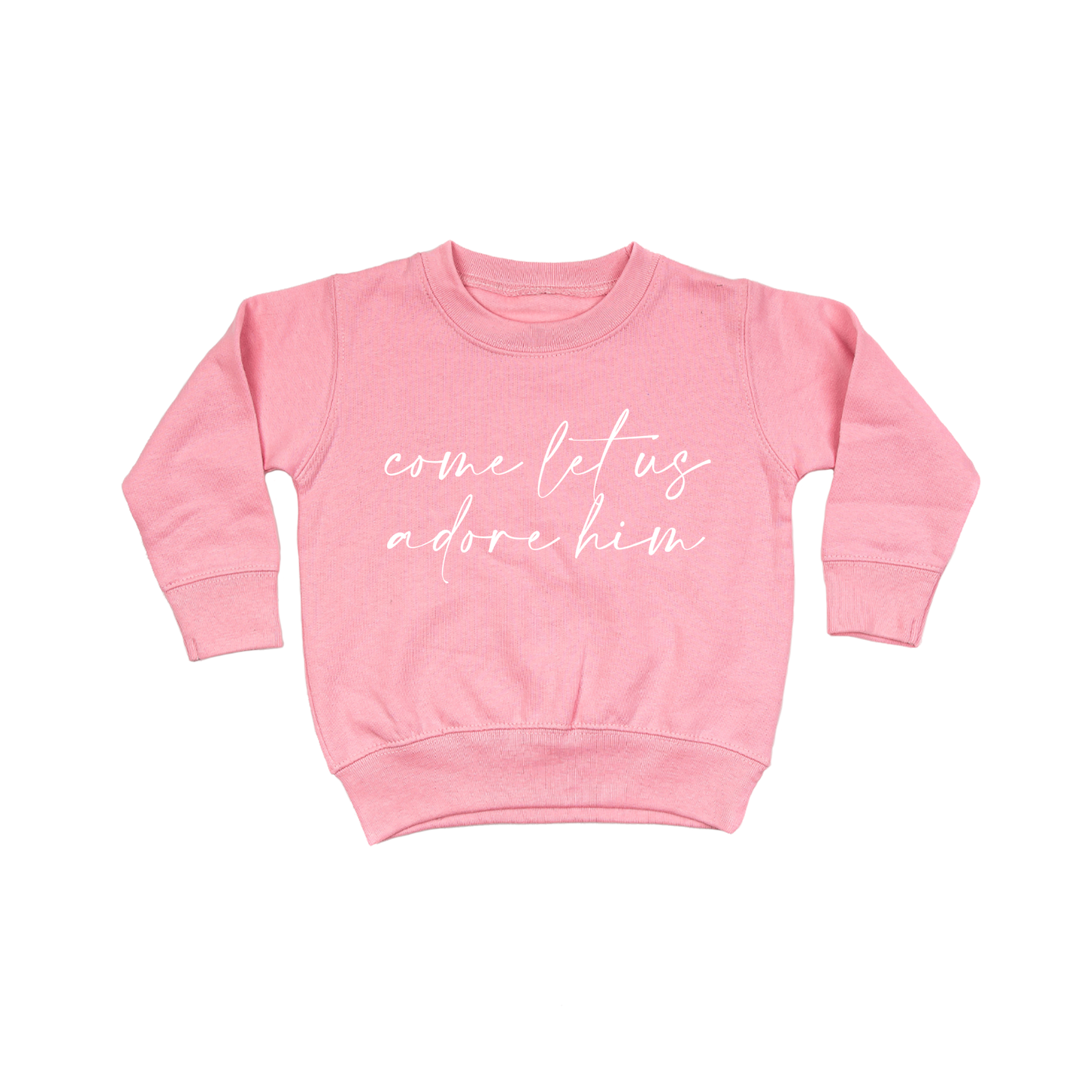 Come Let Us Adore Him (White) - Kids Sweatshirt (Pink)