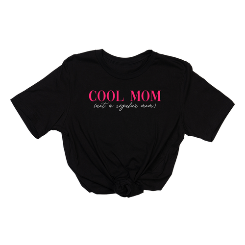 Cool Mom (Not A Regular Mom) - Tee (Black)