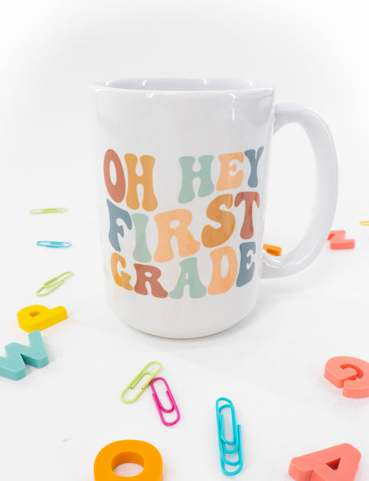 Oh Hey Pick Your Grade Teacher - Coffee Mug (White)