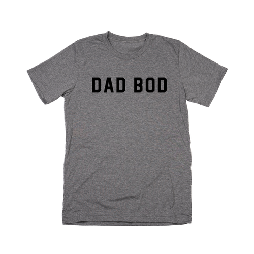 Dad Bod (Across Front, Black) - Tee (Gray)