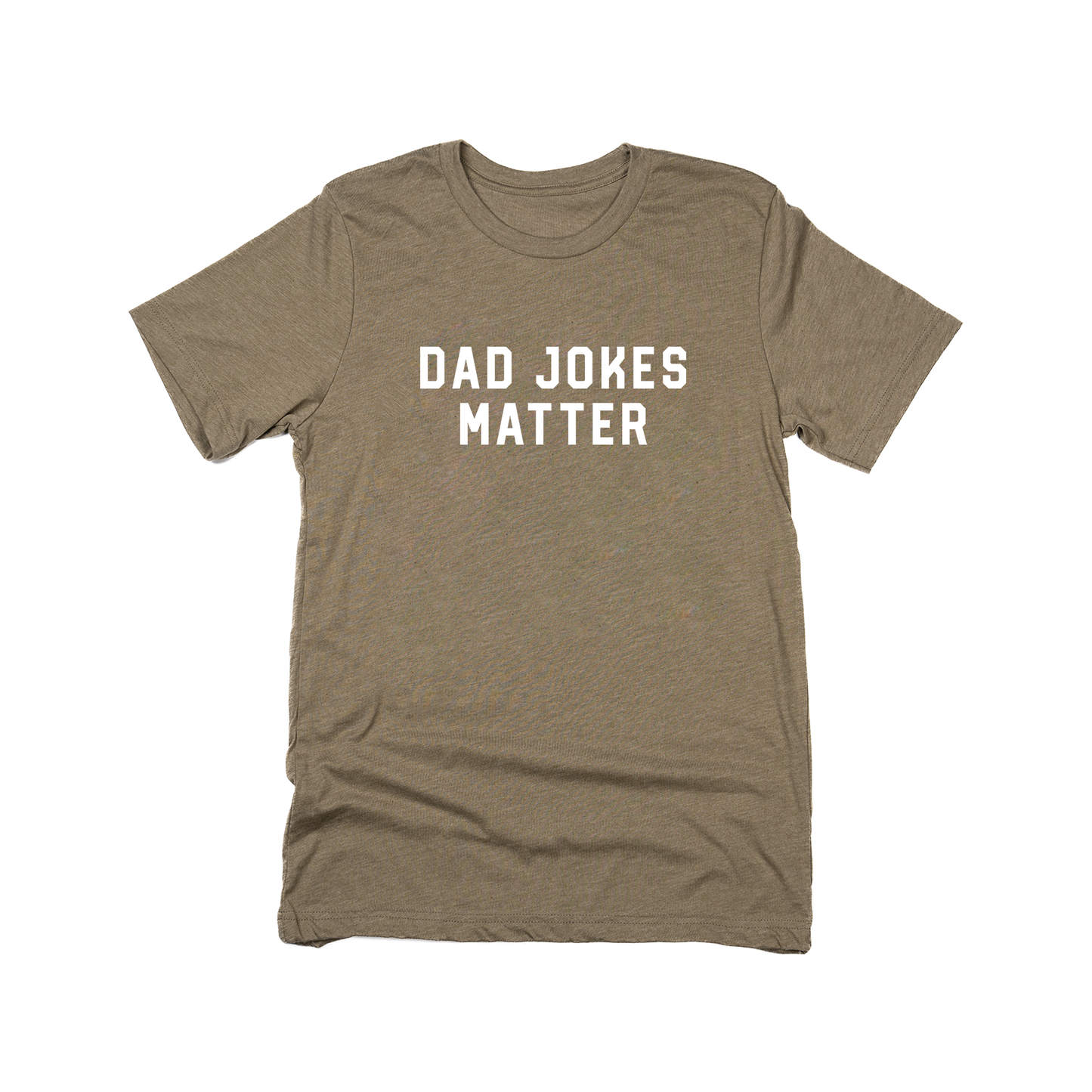Dad Jokes Matter (White) - Tee (Olive)