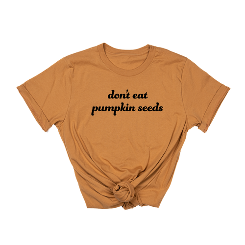 Don't Eat Pumpkin Seeds Tee - Tee (Camel)
