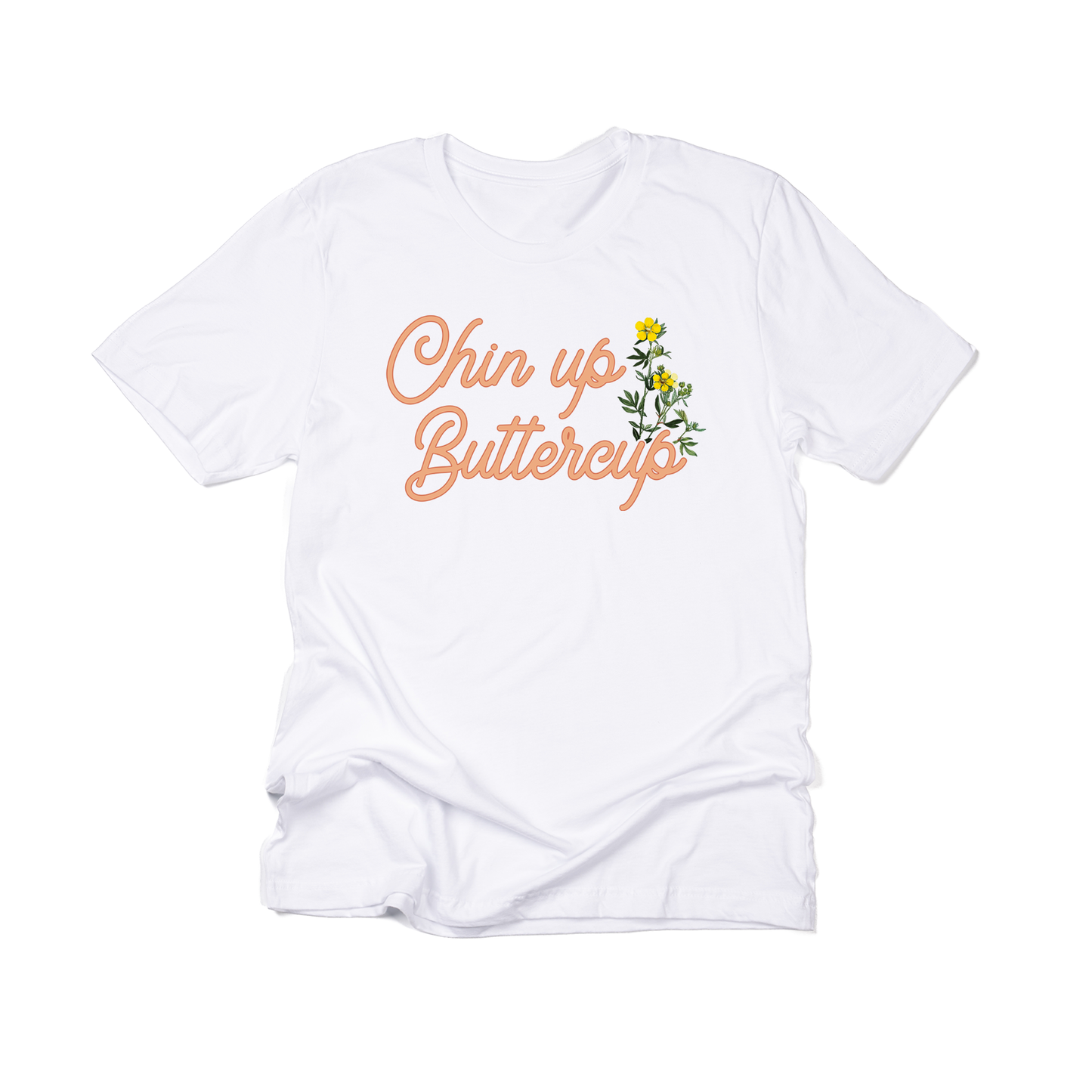 Chin Up Buttercup - Tee (White)