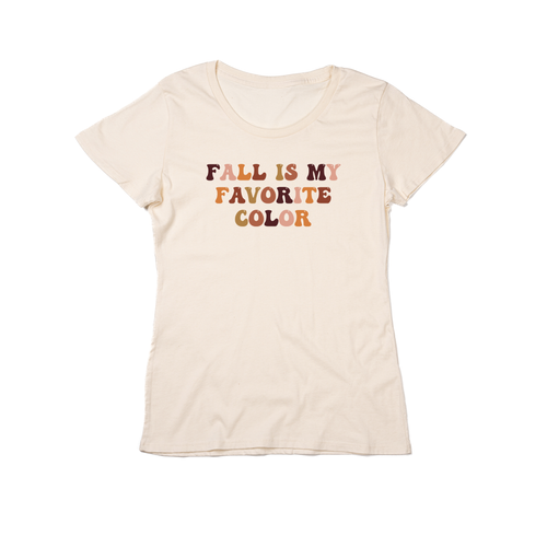 Fall is my favorite color - Women's Fitted Tee (Natural)