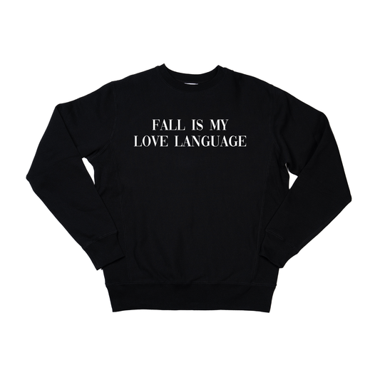 Fall is my love language (White) - Heavyweight Sweatshirt (Black)
