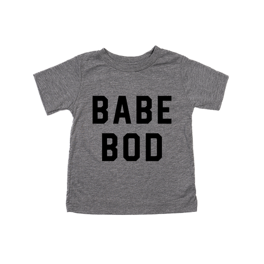 Babe Bod (Black) - Kids Tee (Gray)