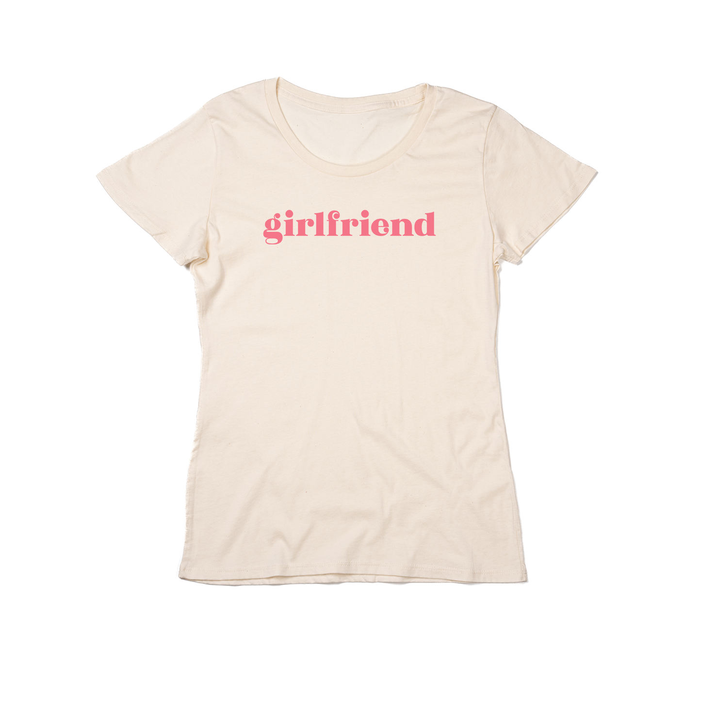 Girlfriend - Women's Fitted Tee (Natural)