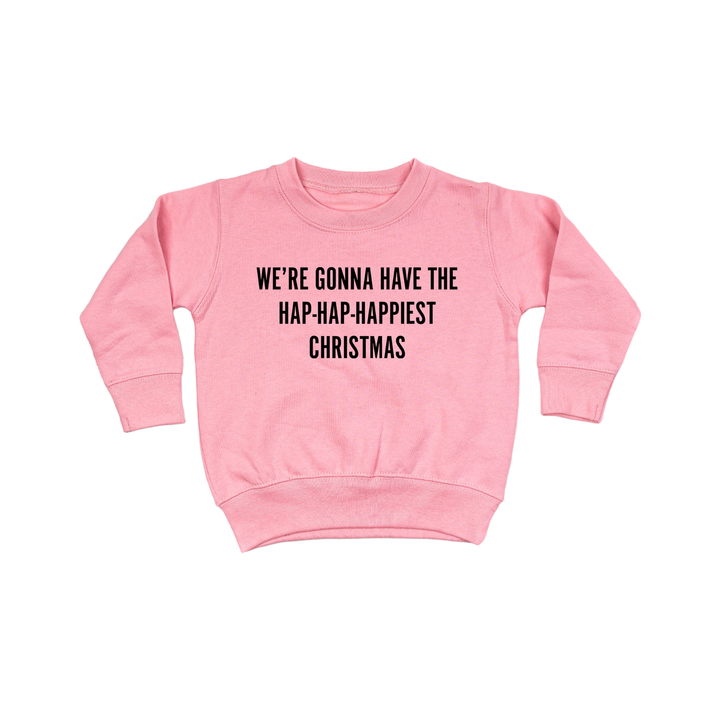 Hap-Hap-Happiest Christmas (Black) - Kids Sweatshirt (Pink)