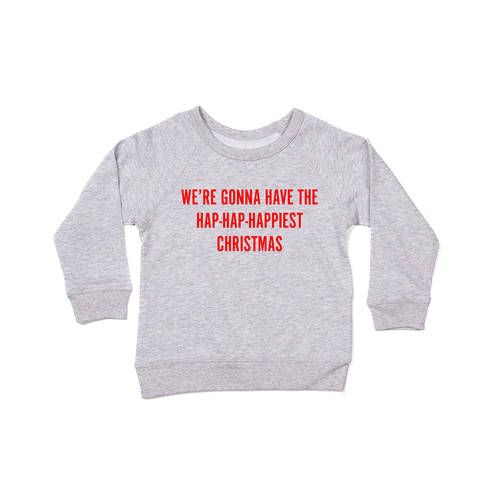 Hap-Hap-Happiest Christmas (Red) - Kids Sweatshirt (Heather Gray)
