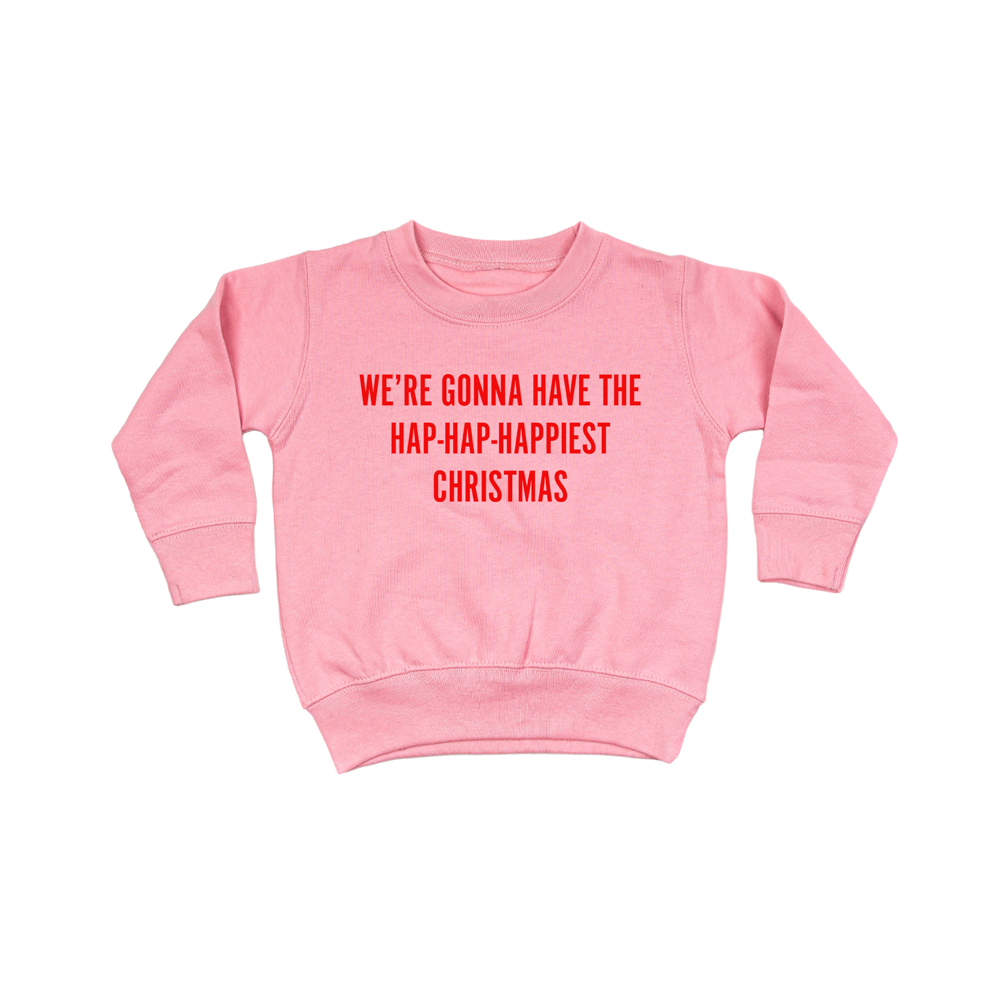 Hap-Hap-Happiest Christmas (Red) - Kids Sweatshirt (Pink)