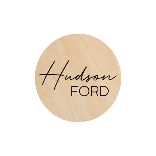 Hudson Ford (Custom Name) - 5" Wooden Disc
