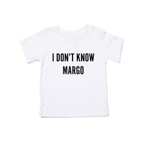 I Don't Know Margo (Black) - Kids Tee (White)