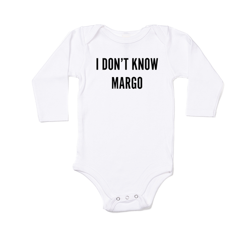 I Don't Know Margo (Black) - Bodysuit (White, Long Sleeve)