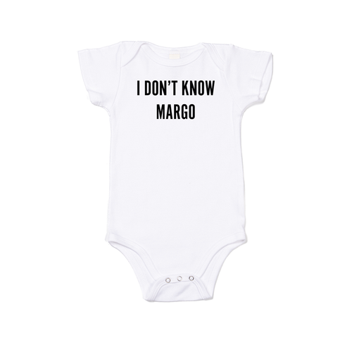 I Don't Know Margo (Black) - Bodysuit (White, Short Sleeve)