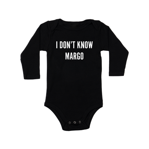 I Don't Know Margo (White) - Bodysuit (Black, Long Sleeve)