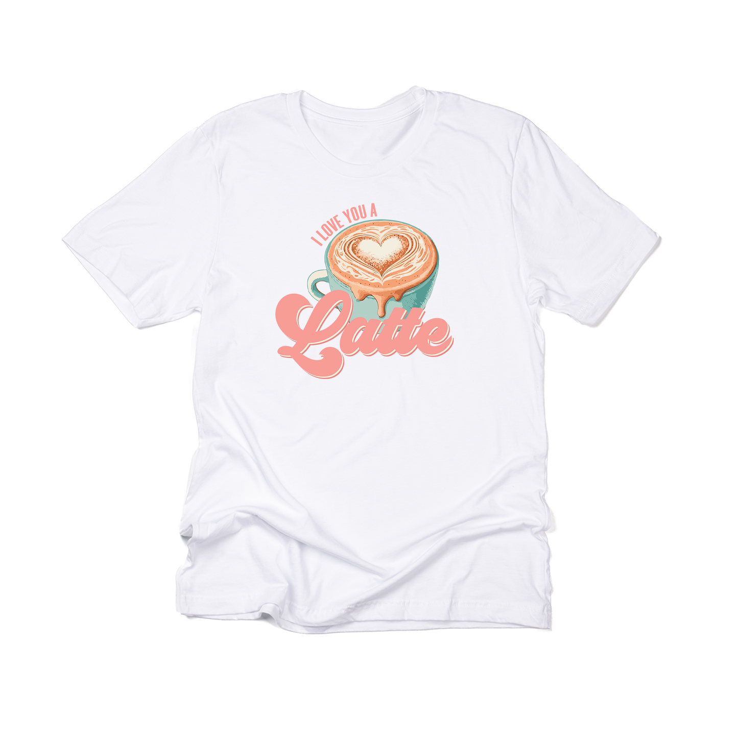 I Love You A Latte - Tee (White)