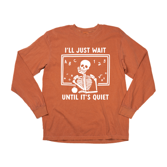 I'll just wait Until It's Quiet (White) - Tee (Vintage Rust, Long Sleeve)